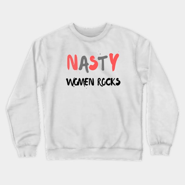 nasty women rocks mask Crewneck Sweatshirt by kickstart